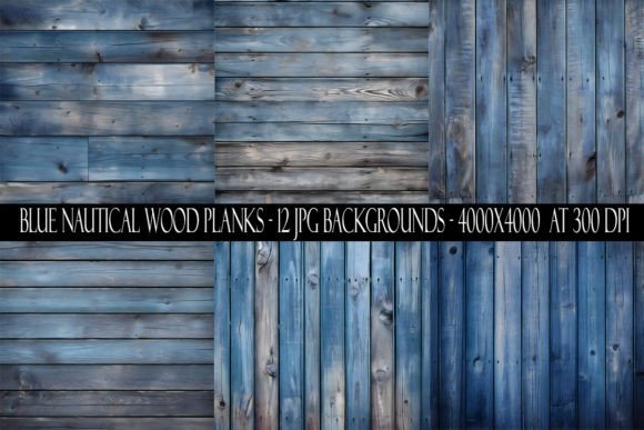 Blue Nautical Wood Plank Backgrounds: Your Design Toolkit